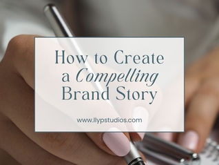 How to Create a Compelling Brand Story