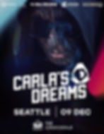 CARLA'S DREAMS - SEATTLE - Dec 9 - Door Opens 10PM - Show Starts at 11PM