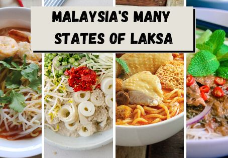 Time to Visit Malaysia’s States of Laksa