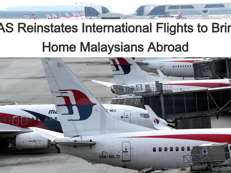 MAS reinstates international flights to bring home Malaysians abroad