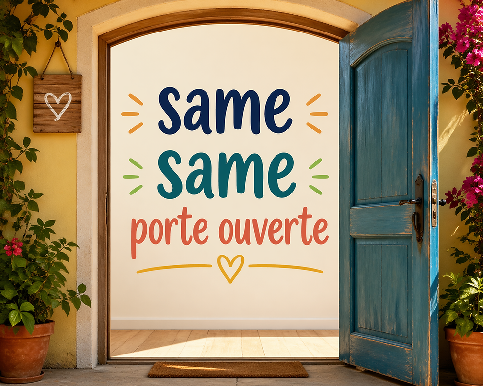 Same Same porte ouverte