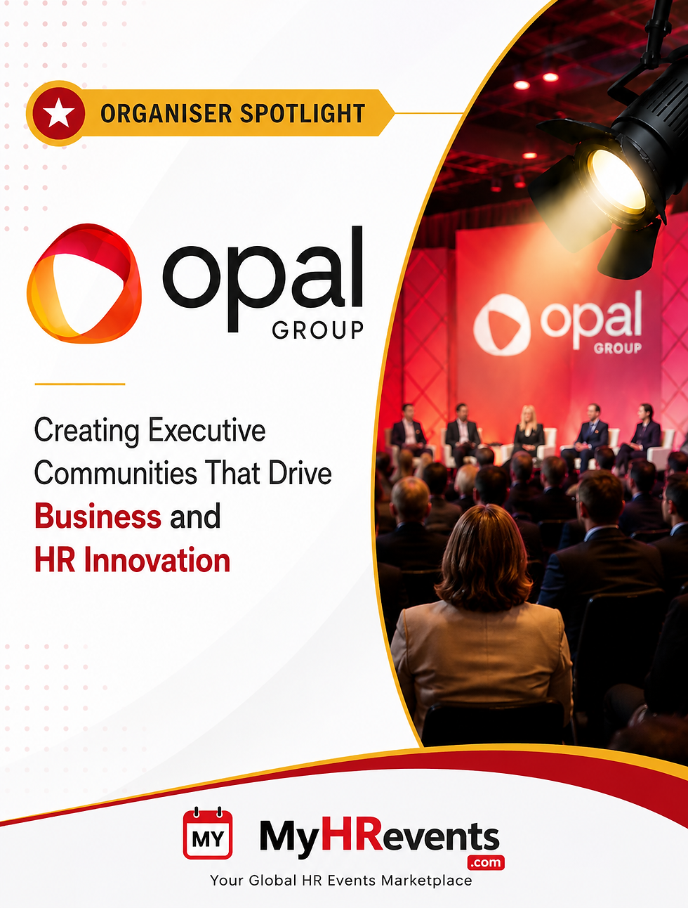 Opal Group Organiser Spotlight poster with red stage lights and conference backdrop; text: Creating Executive Communities