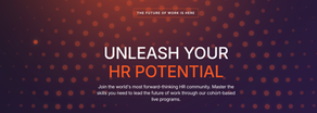 Transforming HR Learning and Future of Work Conversations Worldwide