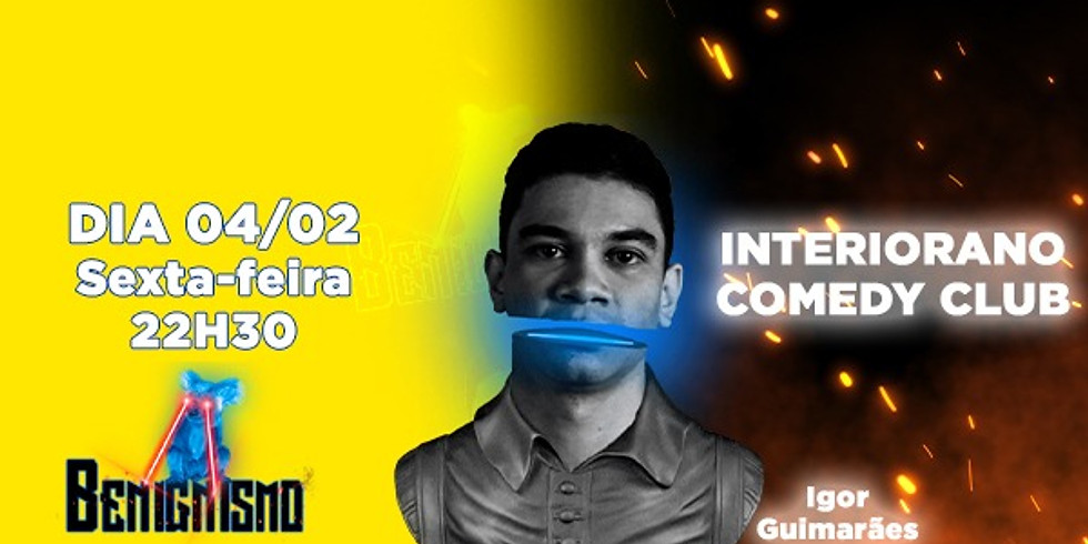 IGOR GUIMARÃES (Show solo benignismo) 04/02 - SEX - 22:30HS