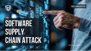 SecureDots: Software Supply Chain Attacks