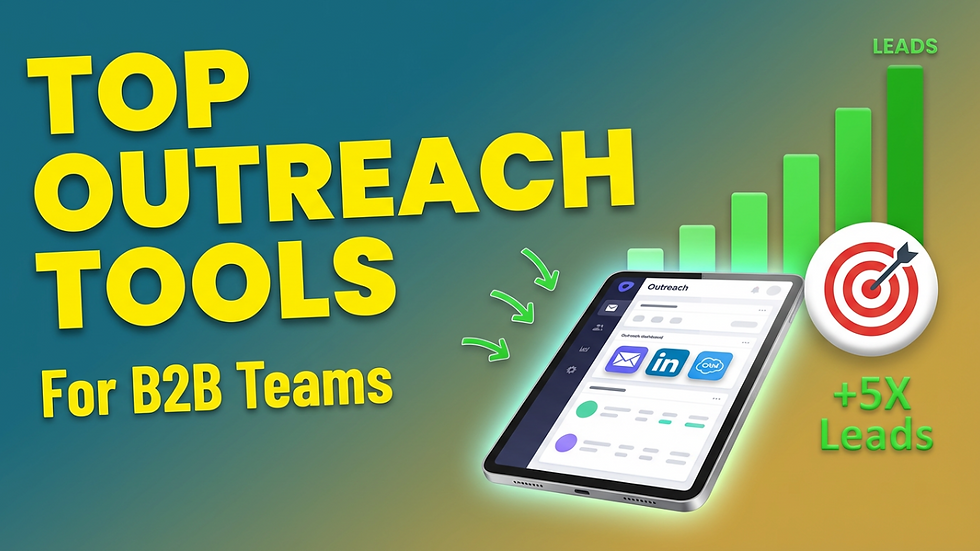 Best Outreach Tools for B2B Teams That Want Results 