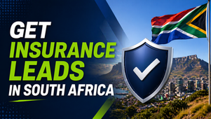 Getting insurance leads in South Africa Guide