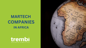 Top Martech Tools in Africa to Supercharge Your Business