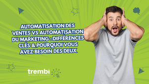 Automatisation des Ventes vs Automatisation du Marketing : Différences Clés & Pourquoi Vous Avez Besoin des Deux