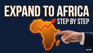 How to Expand Your Business to Africa: A Step-by-Step Guide