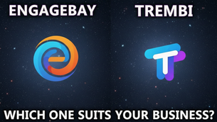 EngageBay vs Trembi which is a better fit for your business
