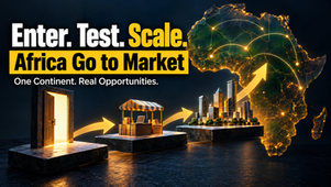 Go-to-Market in Africa: How Global Companies Can Enter, Test and Scale Successfully