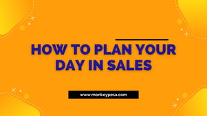 How to plan your day in sales for the best results (full guide for sales reps and sales managers)