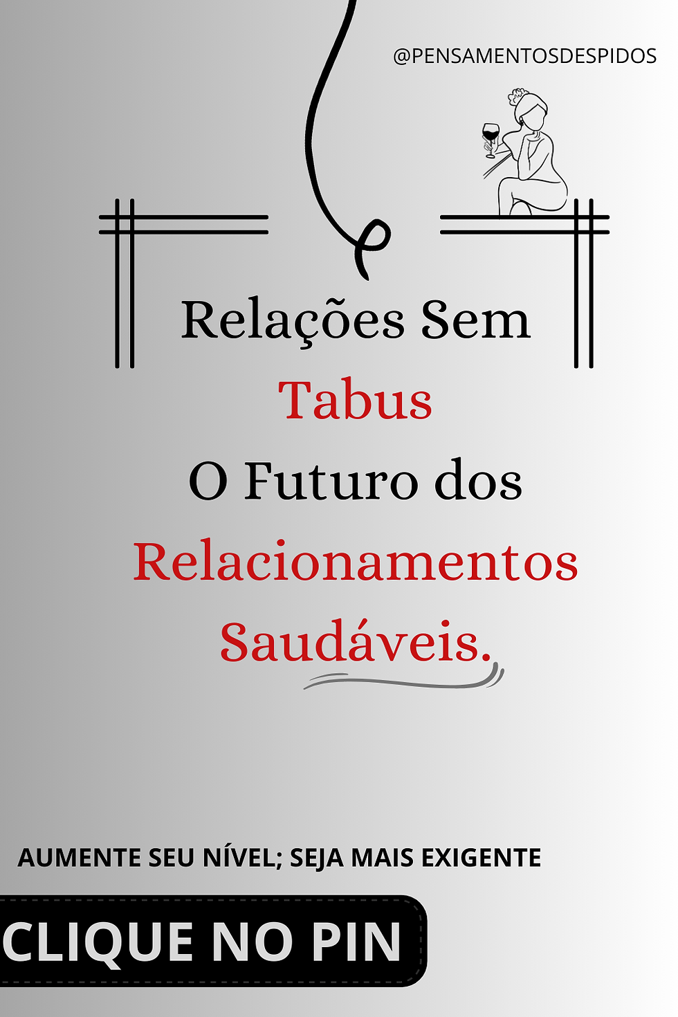 Silhueta de uma mulher com cabelo preso apreciando um momento com uma taça de vinho, representando a liberdade e a abertura nas relações. Saiba mais sobre relacionamentos saudáveis e sem tabus aqui.