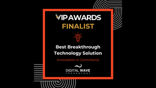 Digital Wave Technology Named Finalist for Best Breakthrough Technology Solution at the 2025 Vendors in Partnership Awards