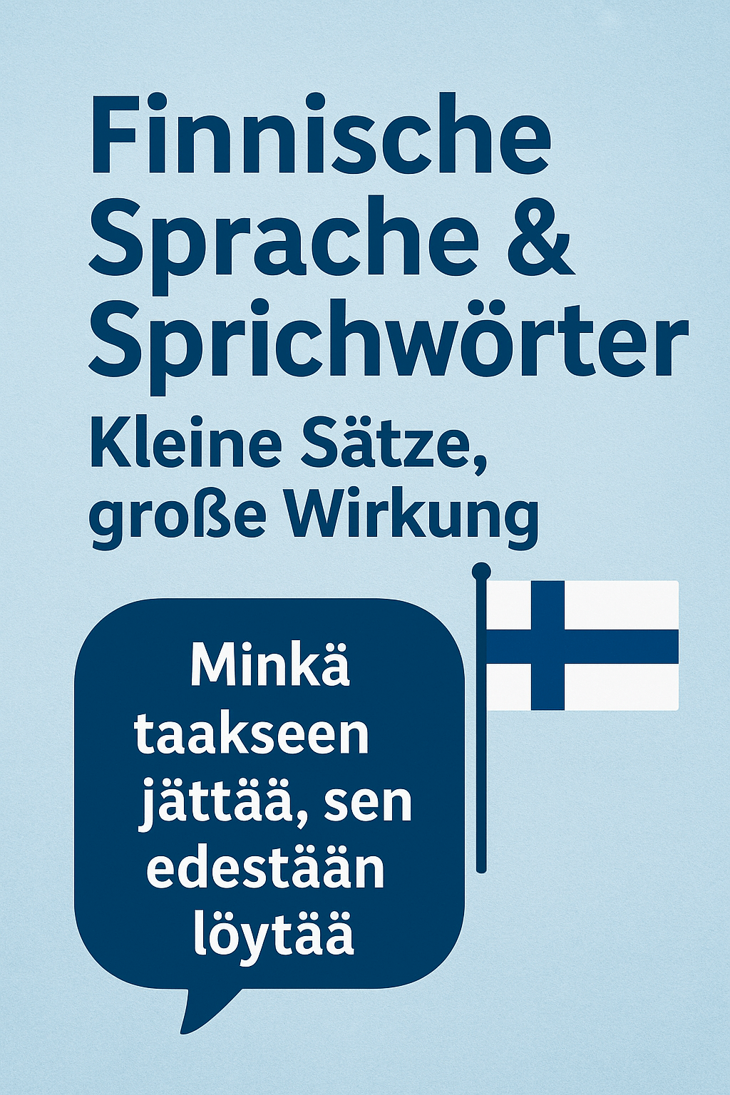 Finnische Sprichwörter und Weisheiten – 20 neue Sprüche aus Finnland