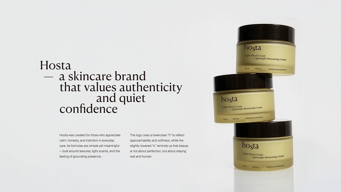 Hosta skincare brand presentation featuring stacked cream jars alongside brand manifesto text emphasizing authenticity and quiet confidence in minimalist beauty packaging by Anastasiia Mironova.