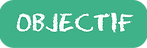 OBJECTIF DES FORMATIONS BÉNÉVOLES