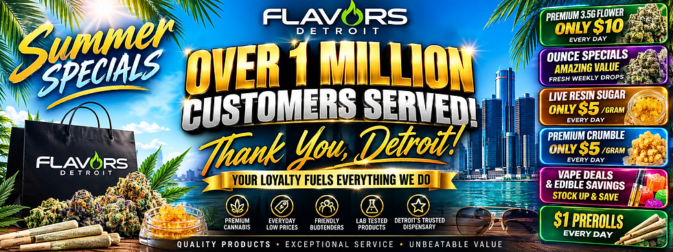 The Ultimate Summer Savings Event at Flavors Detroit - Front & Center in Detroit Cannabis Deals