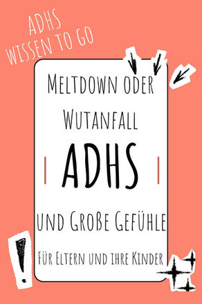 Große Gefühle bei Kindern mit ADHS: Meltdown oder Wutanfall – so erkennst du den Unterschied