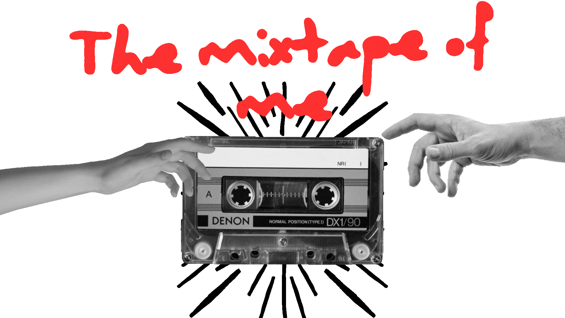 Welcome to The Mixtape of Me...