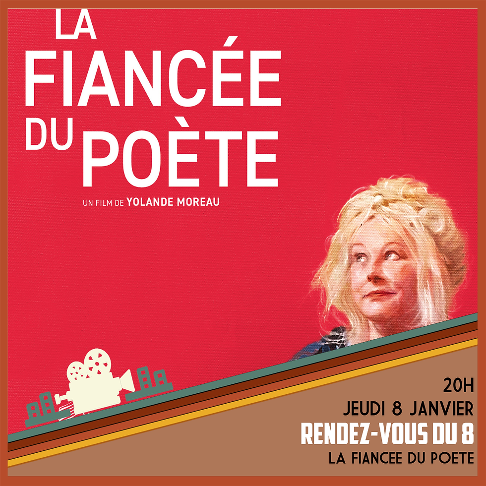 Rendez-vous du 8 : La fiancée du poète