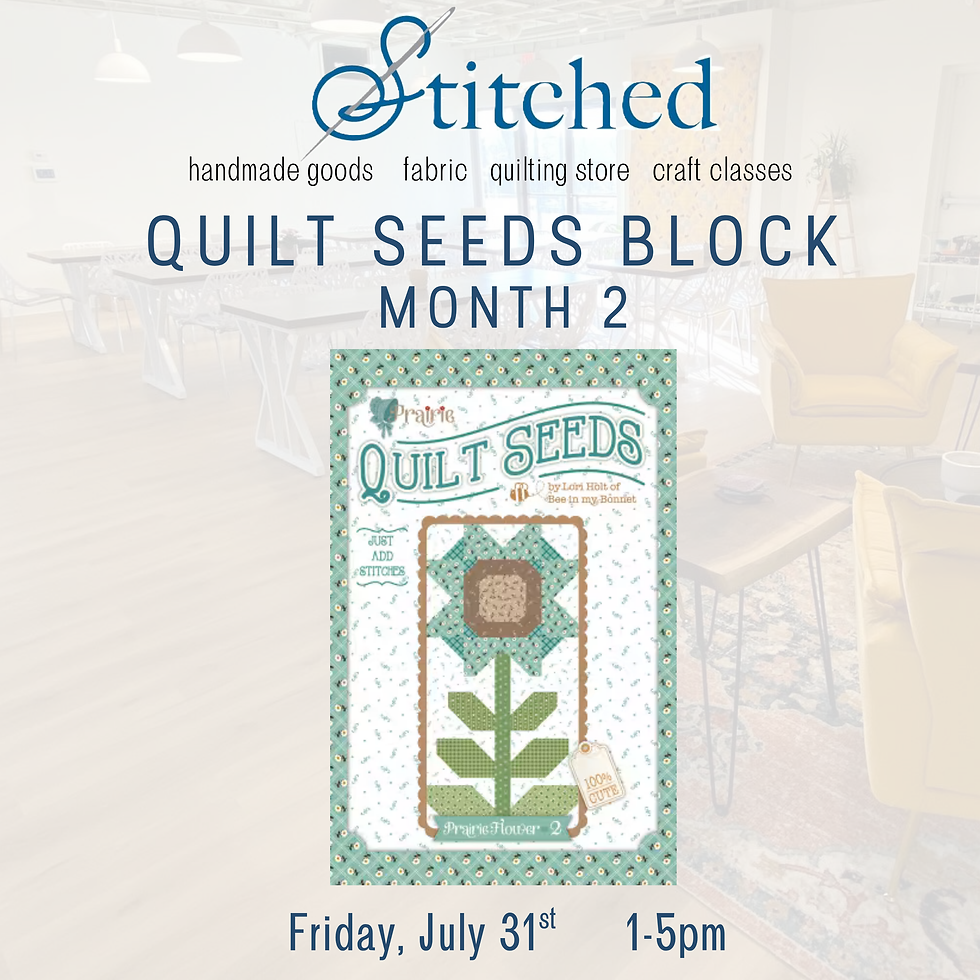 🧵 Quilt Seeds Block : Month 2 🧵