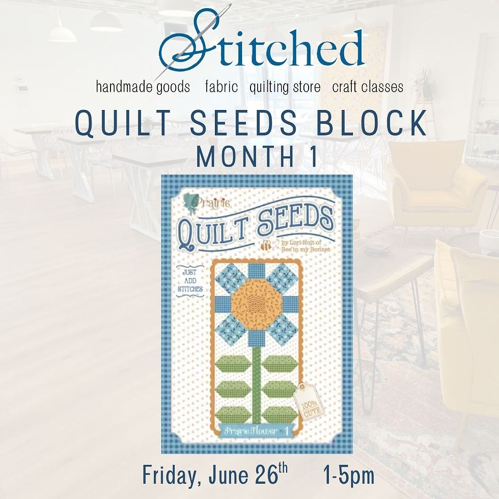 🧵 Quilt Seeds Block : Month 1 🧵