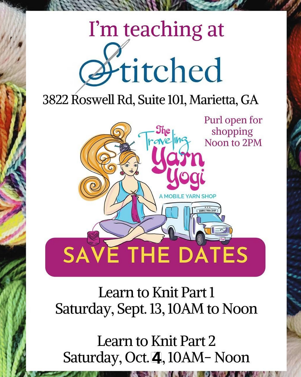 Beginning Knitting with the Traveling Yarn Yogi (a 2 part class series)