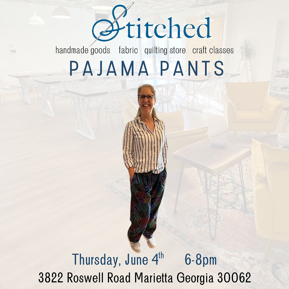 Pajama Pants Workshop