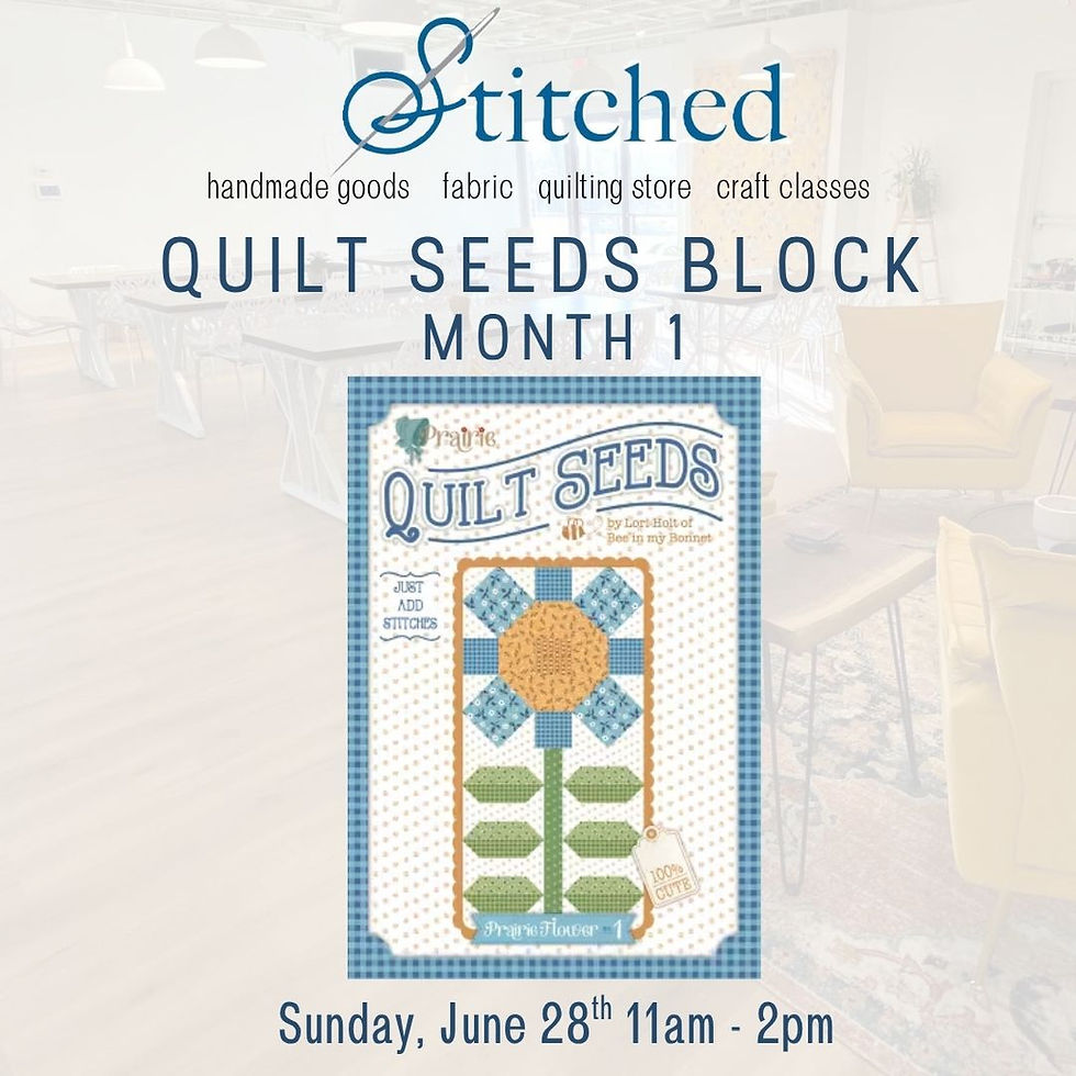 🧵 Quilt Seeds Block : Month 1 🧵