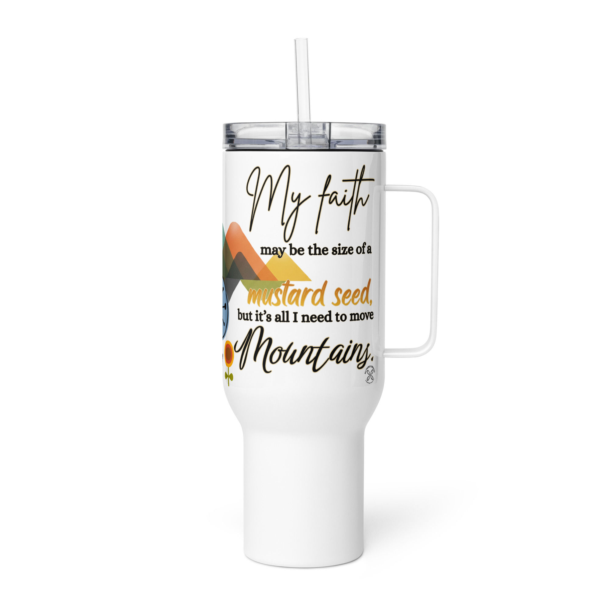 Faith Moves Mountain - Travel Mug with a Handle