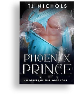 Phoenix Prince (Brothers of Fire Book 4) by TJ Nichols
