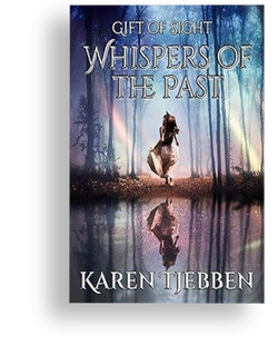 Whispers of the Past by Karen Tjebben