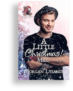 A Little Christmas 3: Milo: MM Holiday Daddy Little Romance by Morgan Lysand