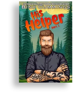 His Helper - Part 1: A Man, A Mountain, A Meeting by Bink Cummings