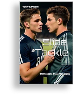 Slide Tackle: Minneapolis State University by Tony Lipinski