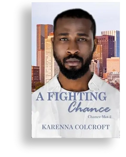 A Fighting Chance: Chance Met 2 by Karenna Colcroft