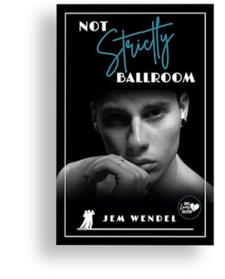 Not Strictly Ballroom (Dance Lovers Collection) by Jem Wendel