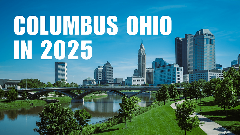 Columbus Ohio in 2025 | Real Estate Investing