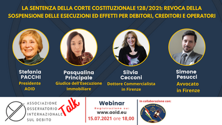 Webinar 15/07/21 - La sentenza della Cort. Cost.128/2021: revoca della sospensione delle esecuzioni