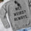 Thumbnail: ME WEIRD ALWAYS WOMEN SWEAT SHIRT