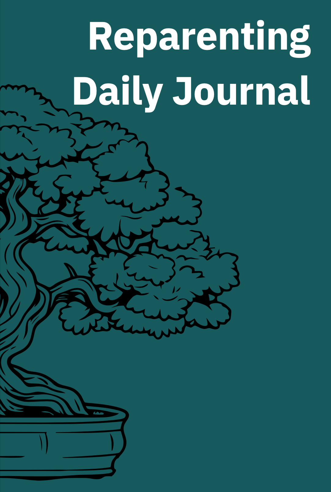 Reparenting Daily Journal