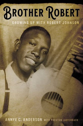 BROTHER ROBERT- GROWING UP WITH ROBERT JOHNSON.jpeg
