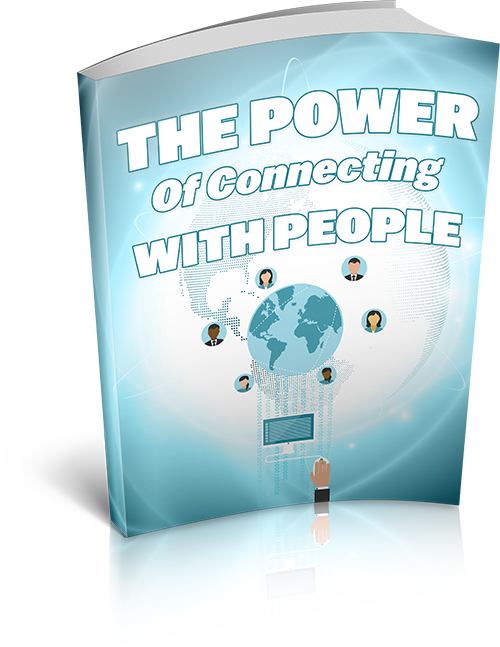 The Power Of Connecting With People