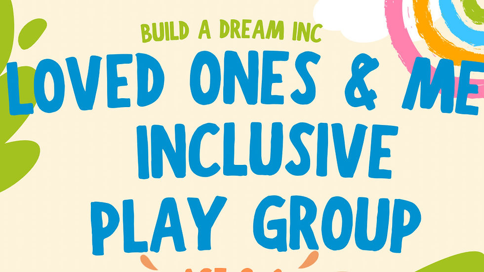Loved Ones & Me: Inclusive Play Date