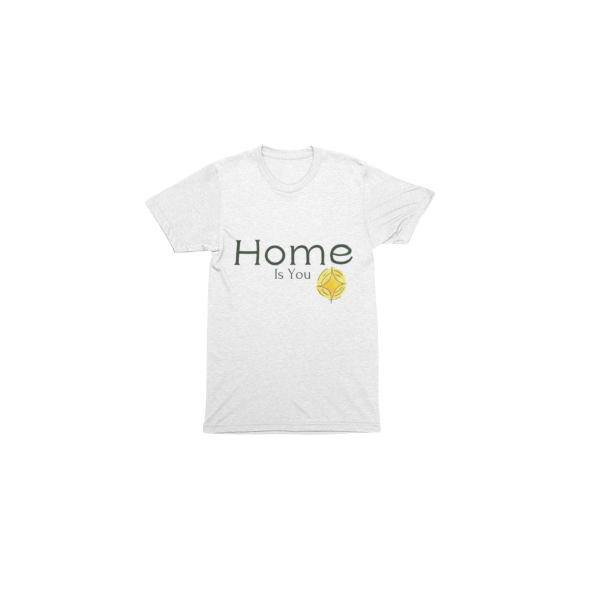 Home is You White Shirt
