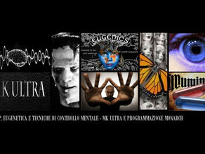 MK-ULTRA E NUOVE TECNOLOGIE MILITARI OCCULTE PER LA GUERRA PSICOLOGICA