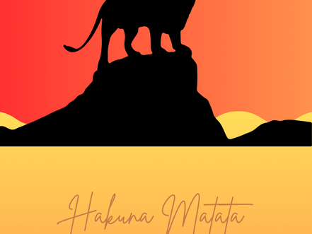 "Hakuna Matata" - Eine Lebenseinstellung