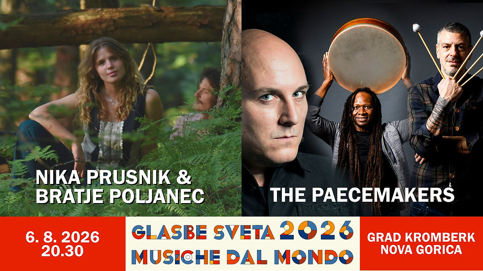 The PEACEMAKERS (US, SI, IT) + Nika Prusnik & bratje Poljanec